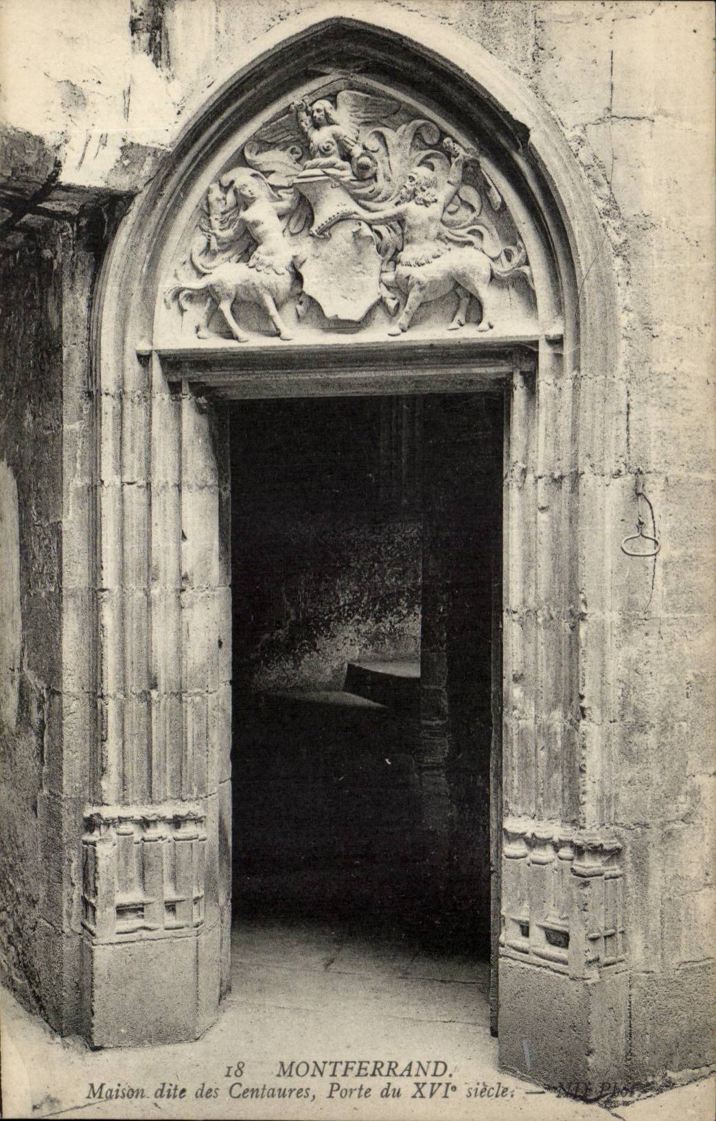 Auvergne CPA Montferrand House known as of the centaurs Gate of 16th