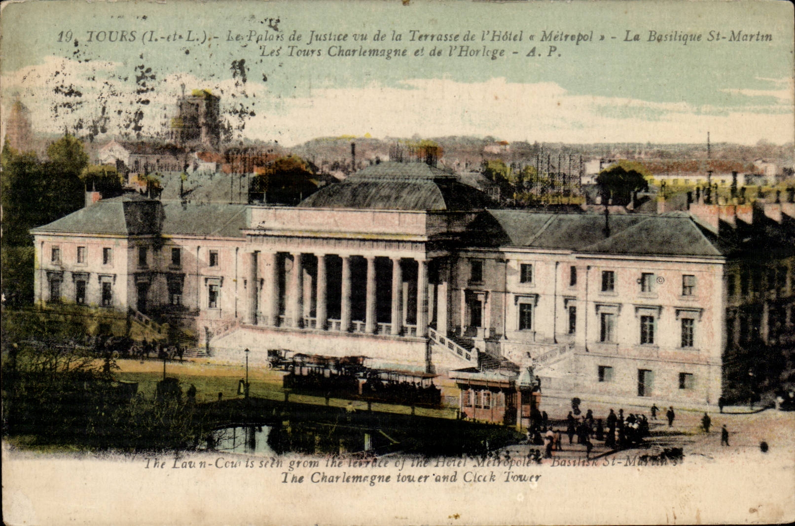 Tours CPA Palais de justice vu de al terrasse de l'hotel Metropol Basilique St Martin Tours Charlemagne et de l'horloge