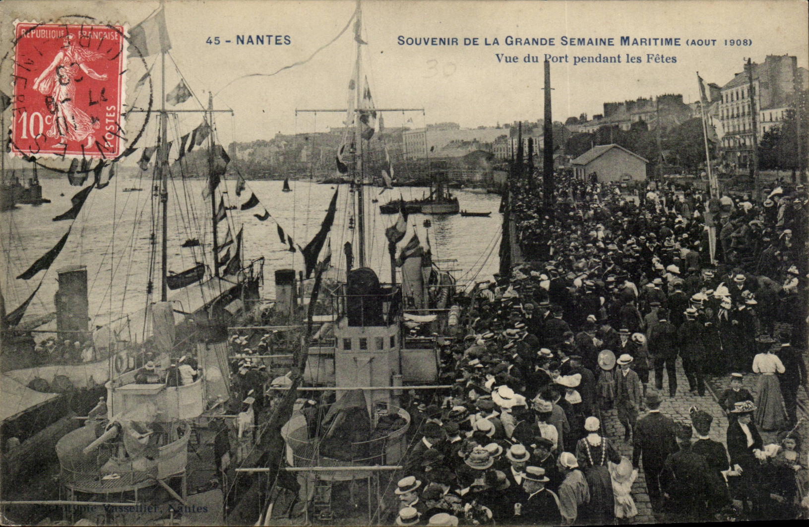 Nantes - Souvenir of the Great Maritime Week - August 1908 Seen of the Port during the Festivals - CPA