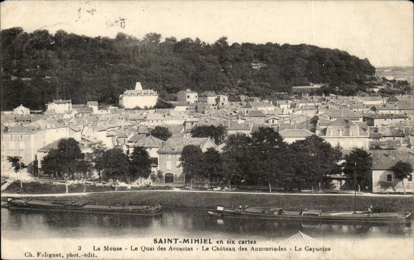 Saint Mihiel - in six charts - the Meuse - the Quay of Accacias - the Castle of Annonciades - CPA