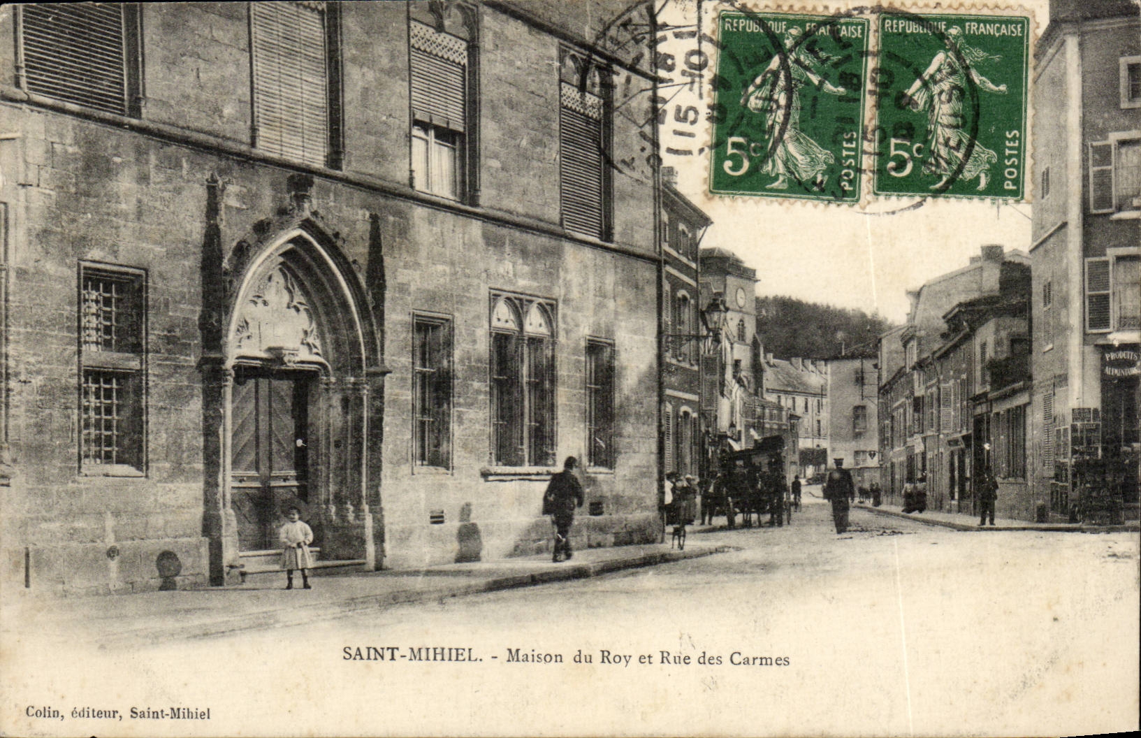 Saint Mihiel - House of Roy and Rue of the Carmelite friars - CPA