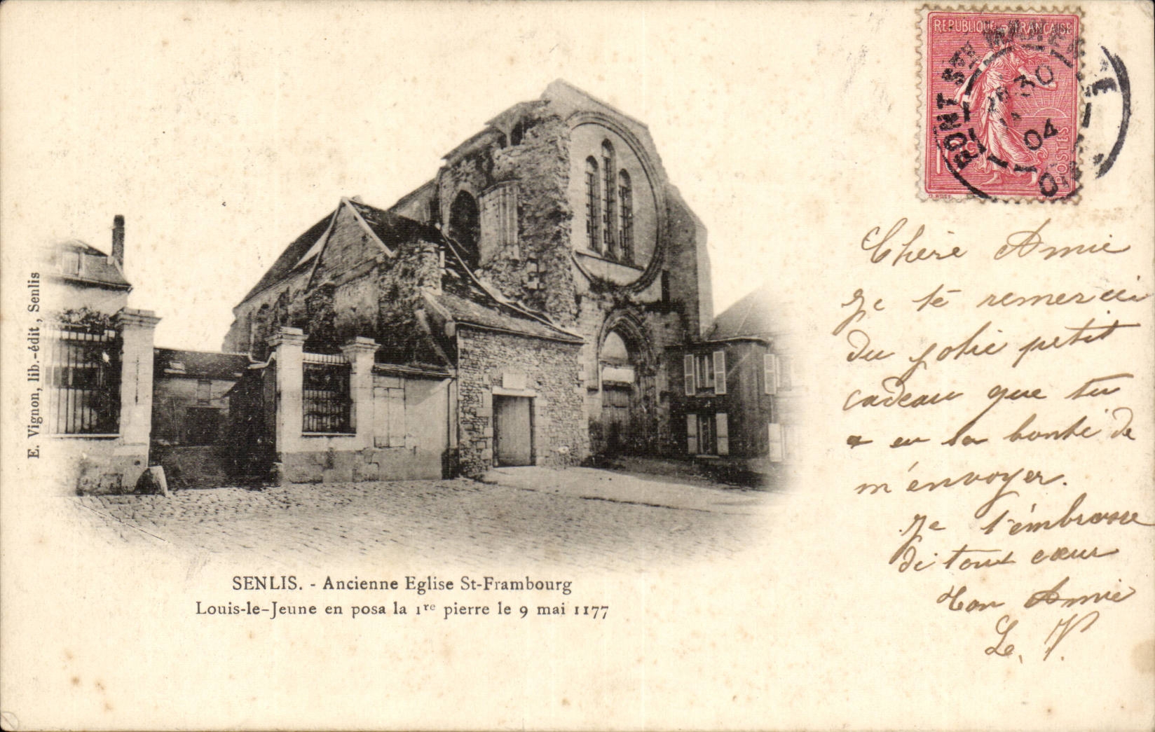 Senlis CPA Ancienne church St Frambourg Louis the young person posed the 1st stone of them on May 9th 1177