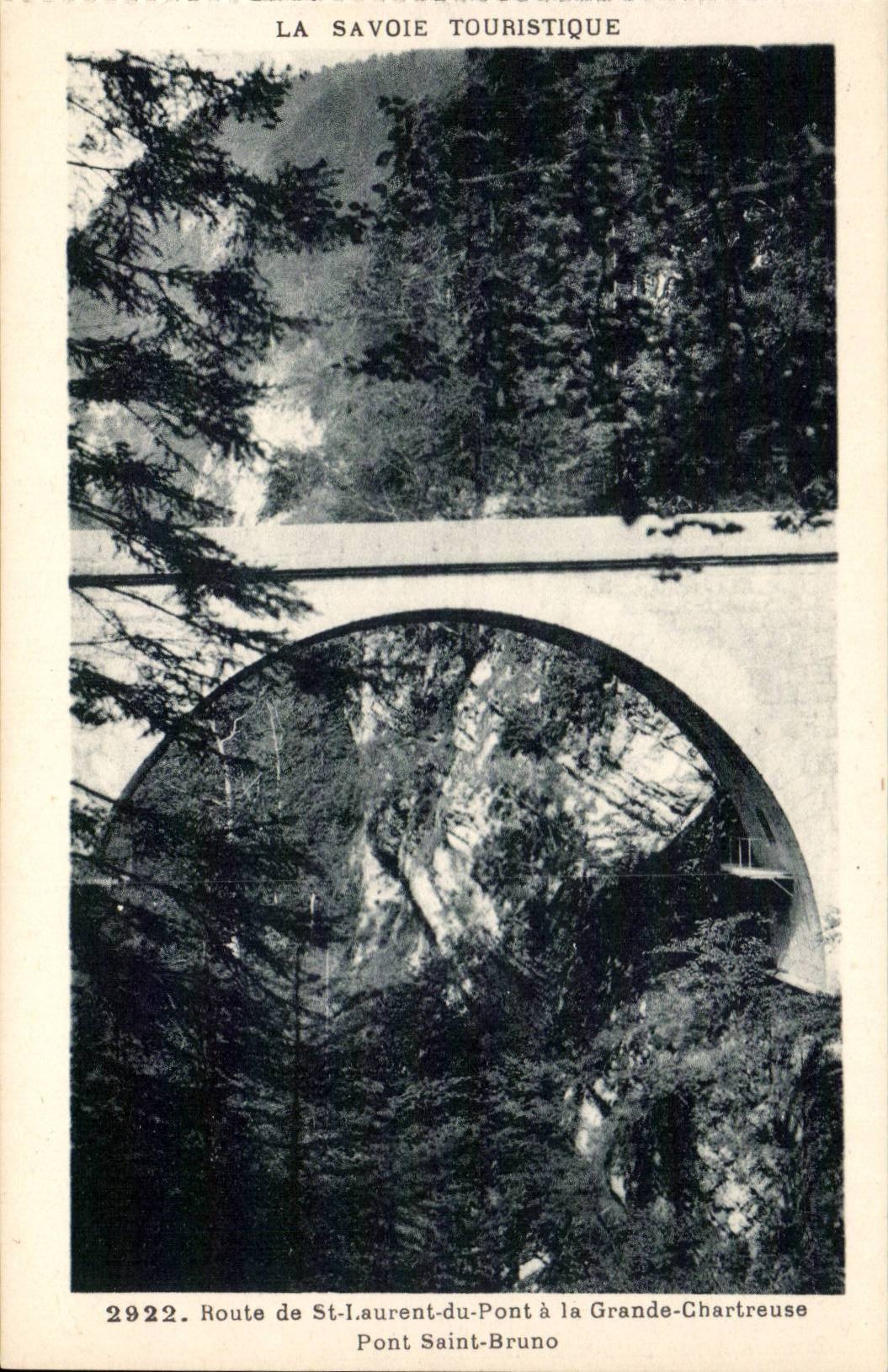 Route de St Laurent du Pont and Large Chartreuse - Bridge Saint Bruno - CPA