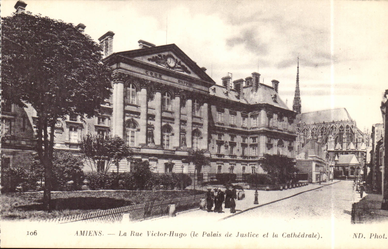 Amiens - the Street Victor Hugo - Law courts and the Cathedral - CPA