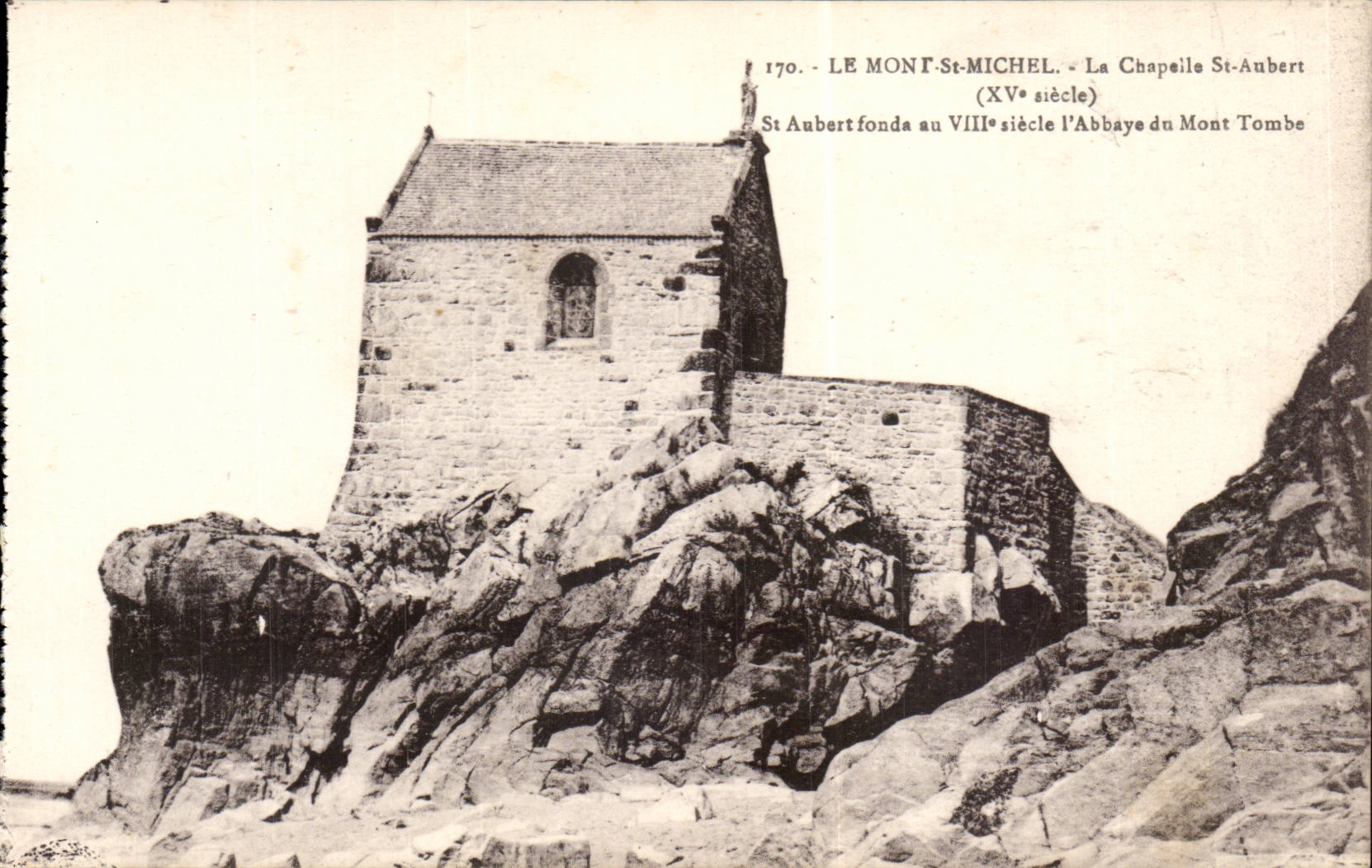 Mont Saint Michel - La Chapelle Saint Aubert - the CPA