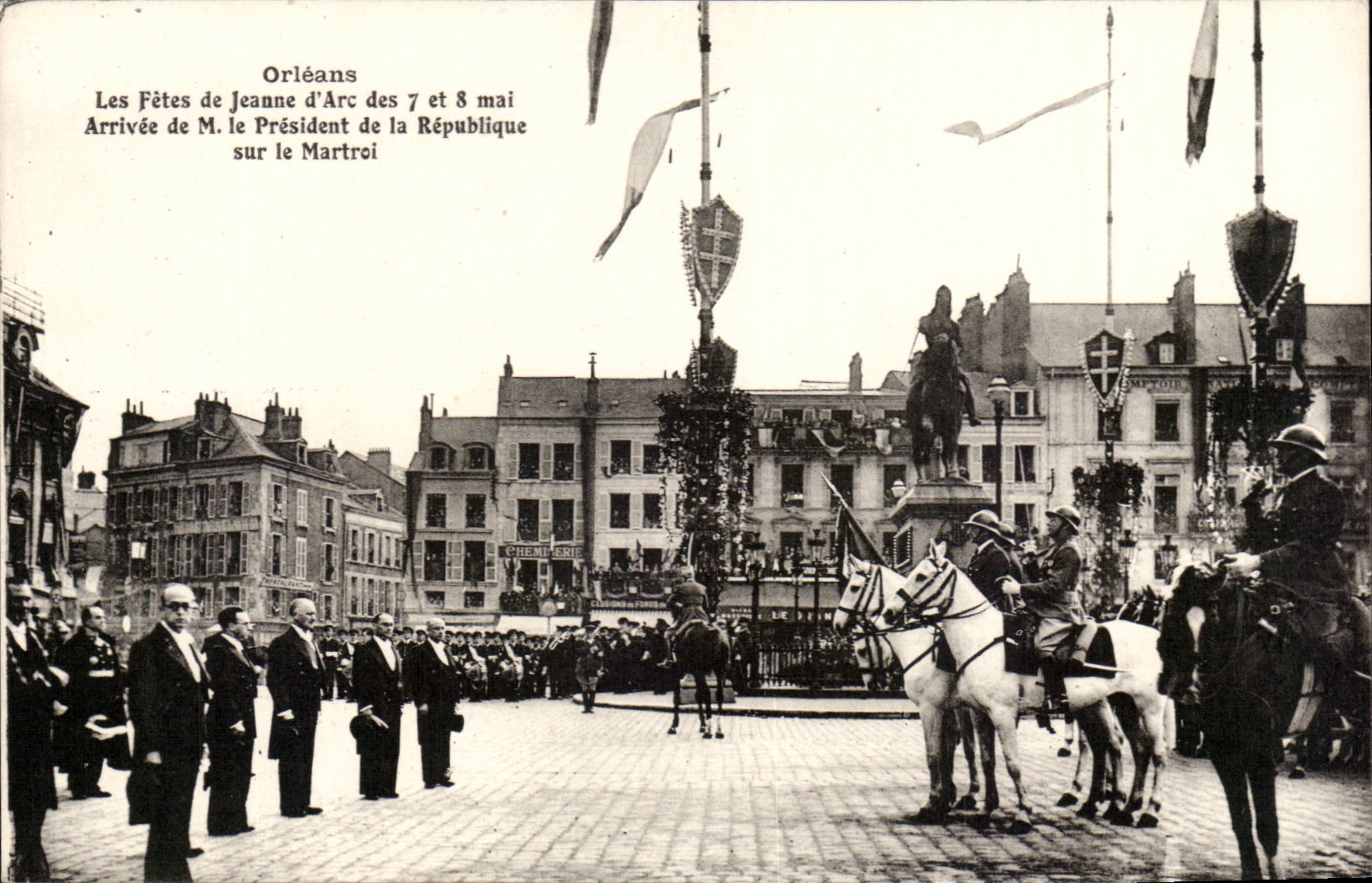 Orleans - Festivals of Jeanne d' Arc - Arrival of the President of the Republic on Martoi CPA