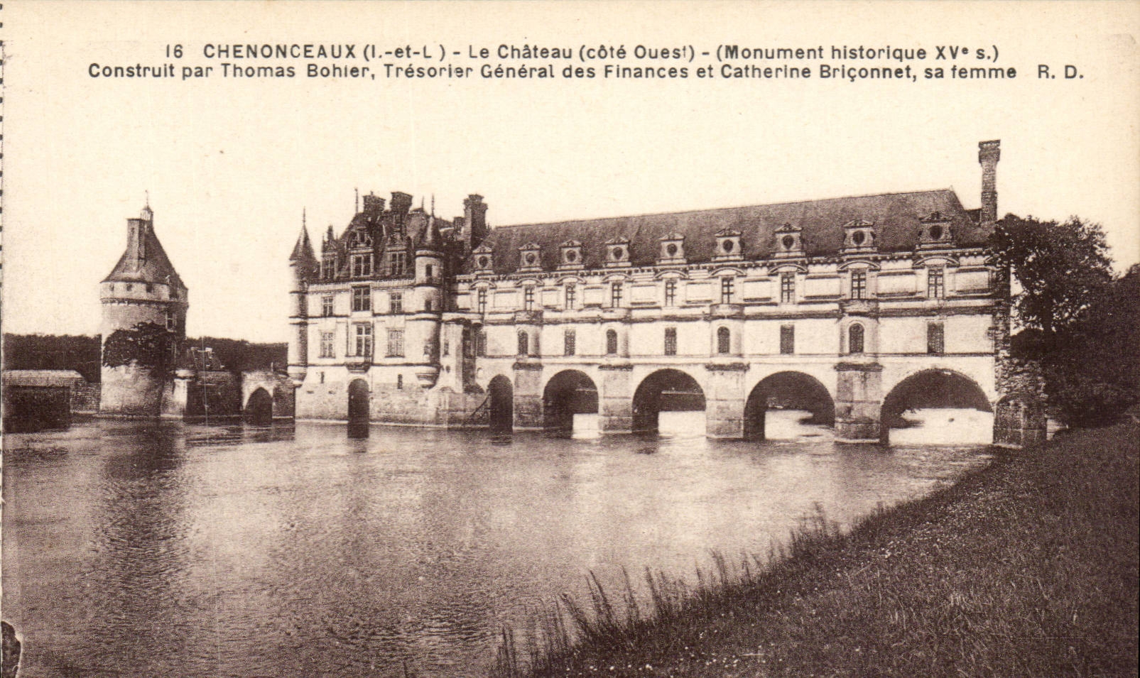 Chenonceaux - Le Chateau - Construit par Thomas Bohier - CPA 
