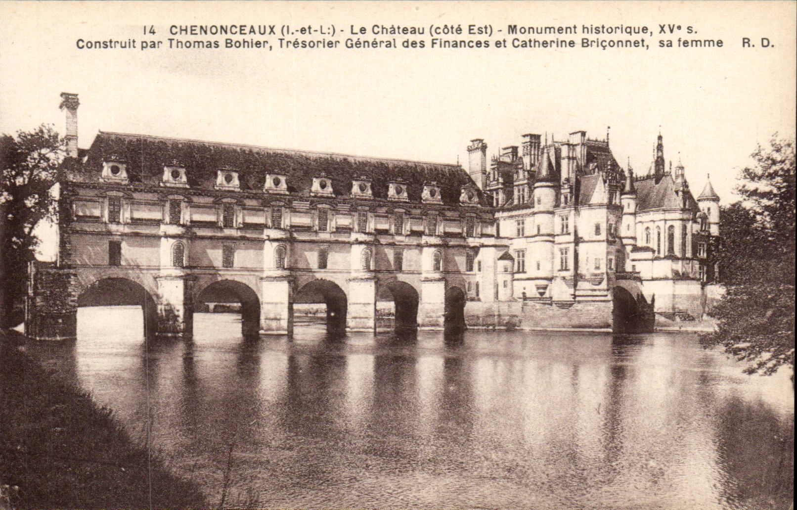 Chenonceaux - Le Chateau - Construit par Thomas Bohier - CPA