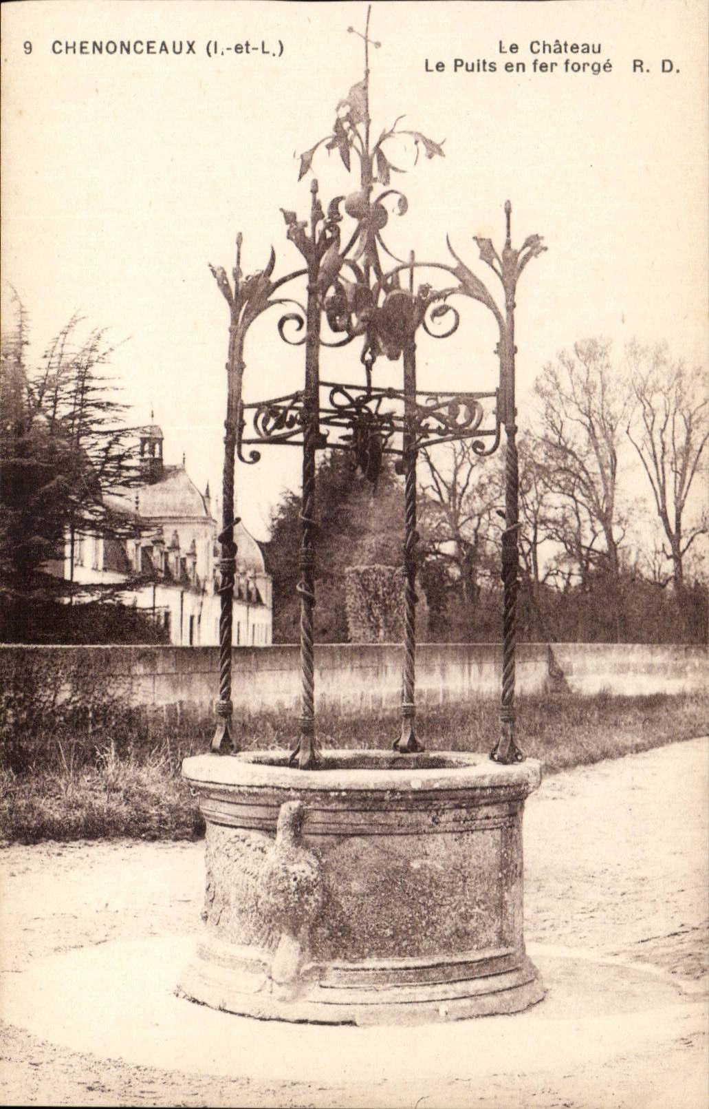 Chenonceaux - Le Chateau - Le Puits en fer forge CPA 