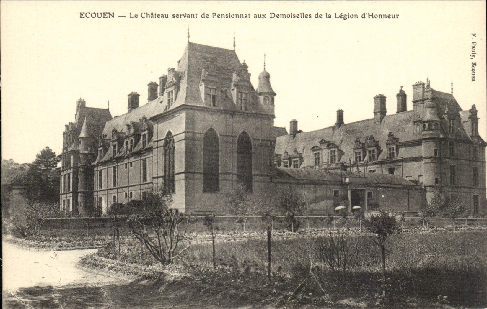 Ecouen - the Castle being used as boarding school in Desmoiselles of the Legion of Honor CPA