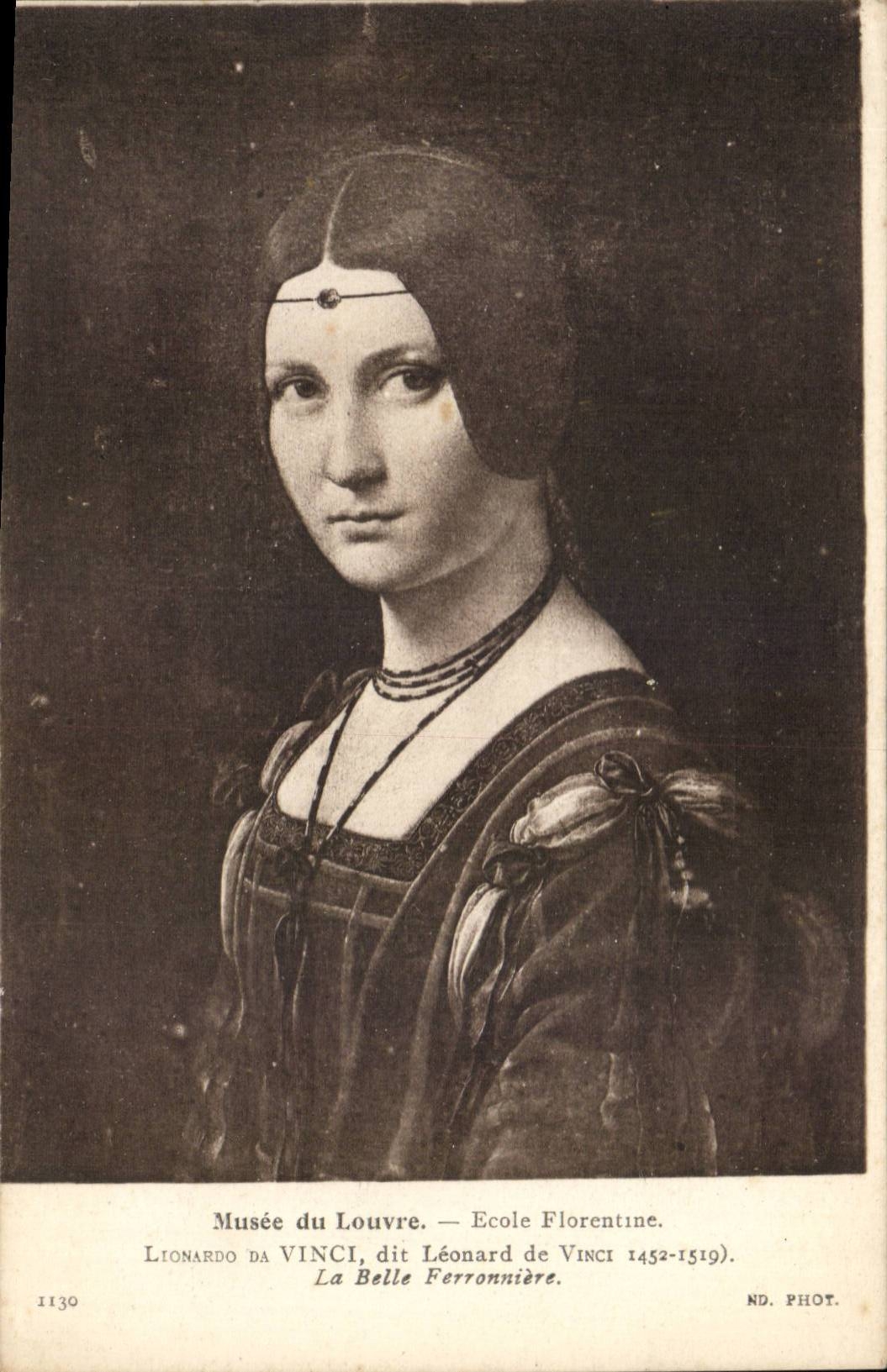 Musee du Louvre CPA Ecole florentine Leonard de Vinci La belle Ferroniere