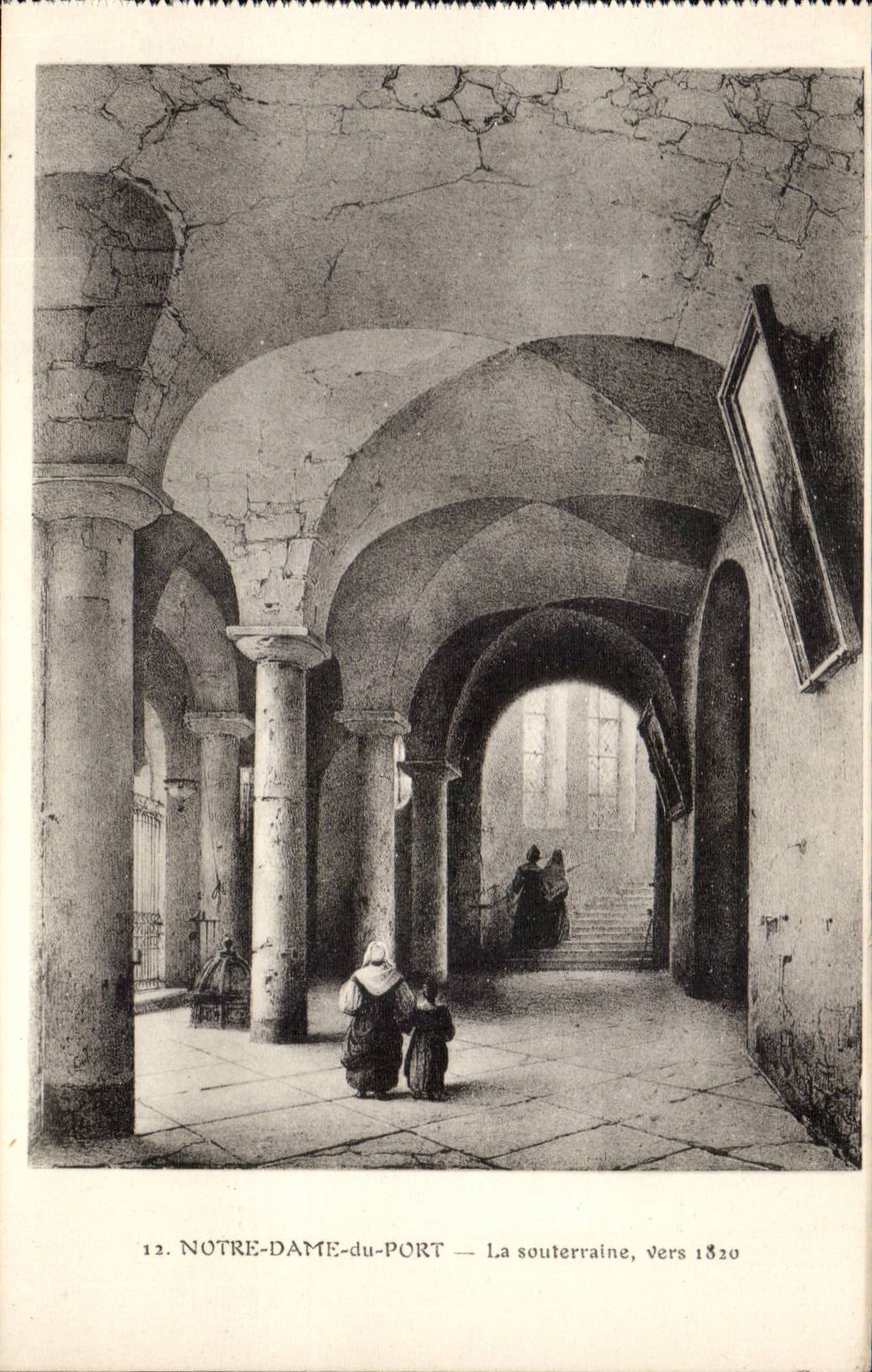 Notre Dame of Port CPA the underground one about 1820