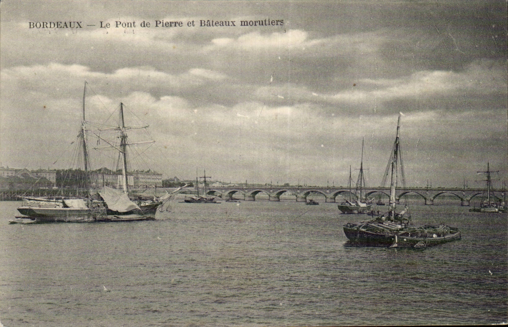 Bordeaux CPA the stone bridge and boats cod-fishing boats