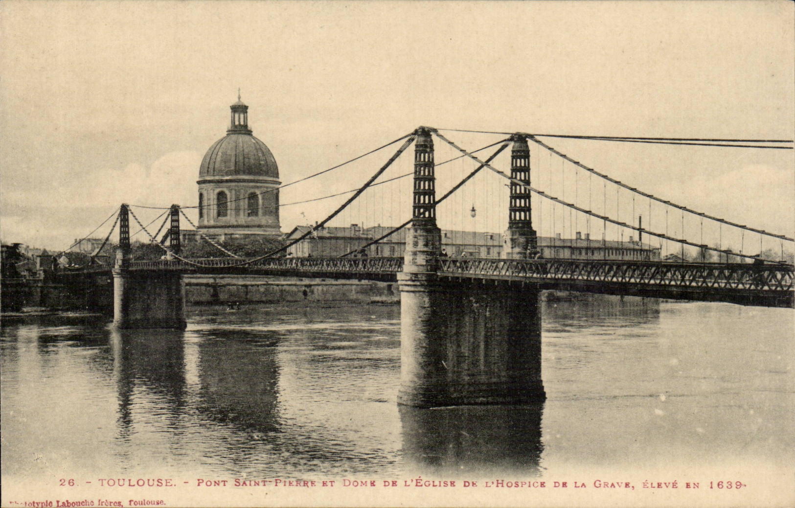 Toulouse - Pont Saint Pierre et Dome de l'Eglise CPA