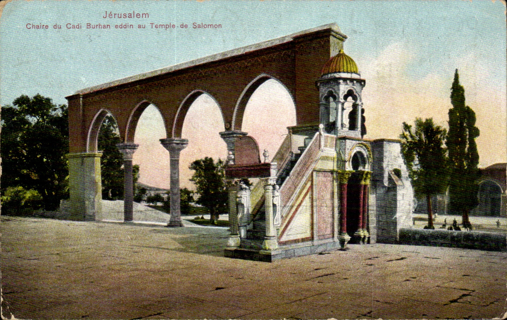 Israel - Jerusalem - Pulpit of Cadi Burhan addin to the Temple of Solomon CPA