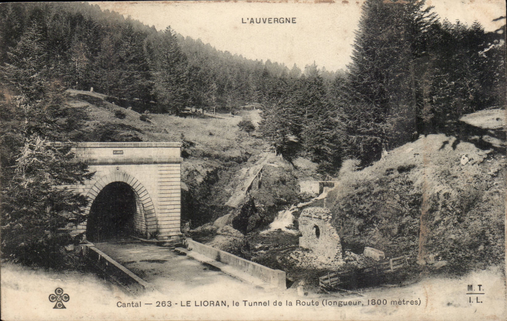 CPA Cantal Lioran the tunnel of the road