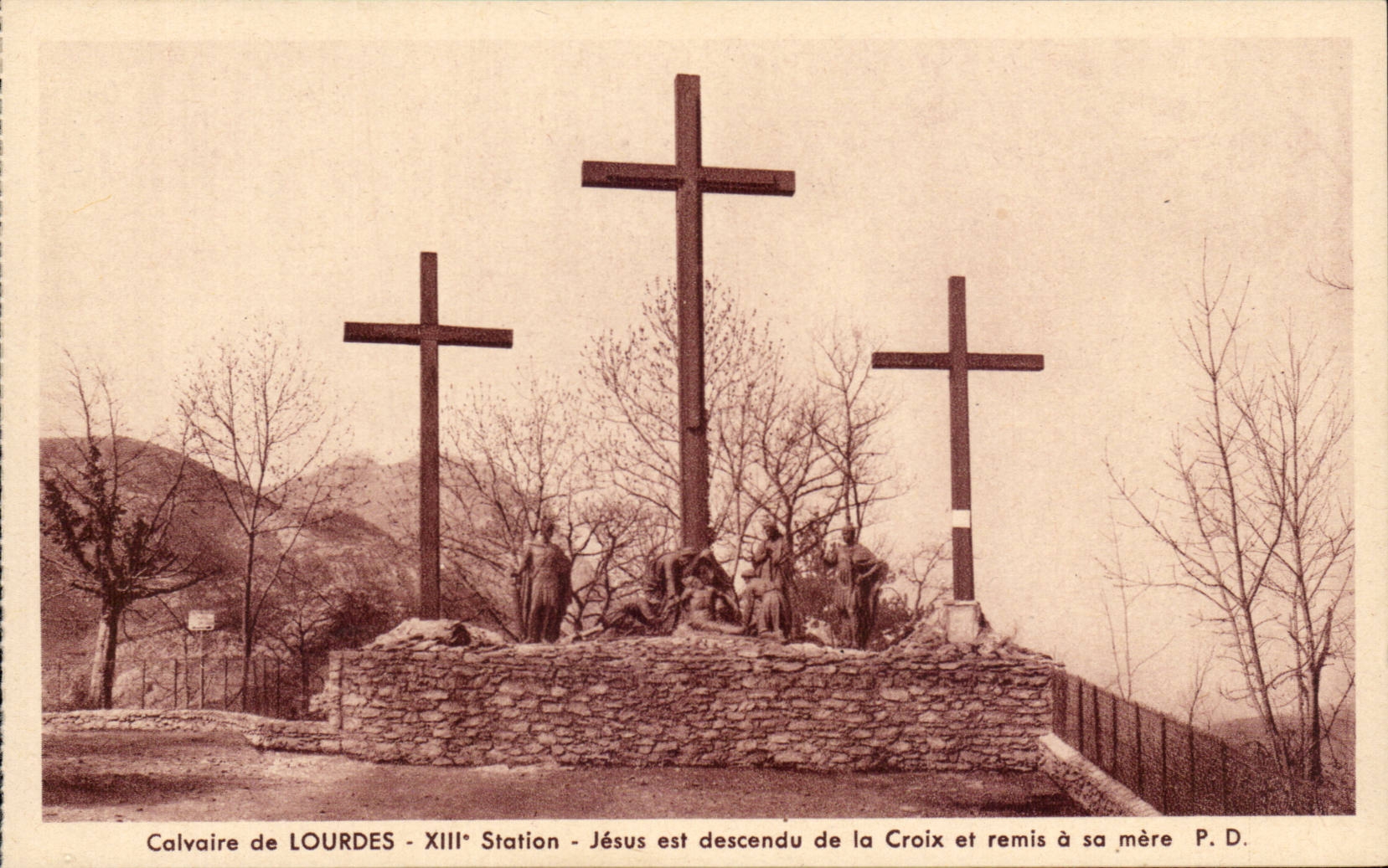 Lourdes - Martyrdom of Lourdes - XIII Station - Jesus is descended from the Cross and given his/her mother has - CPA