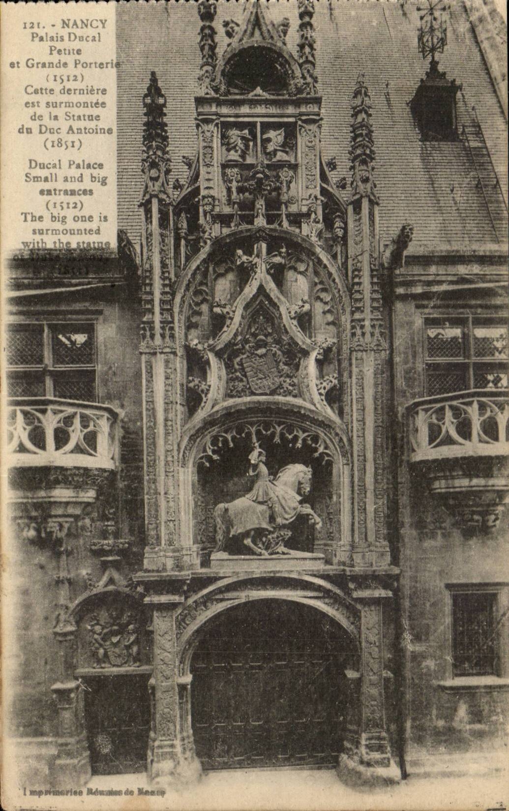 Nancy CPA Palais ducal Petite et grande porterie (1512) Statue du Duc Antoine (1851)
