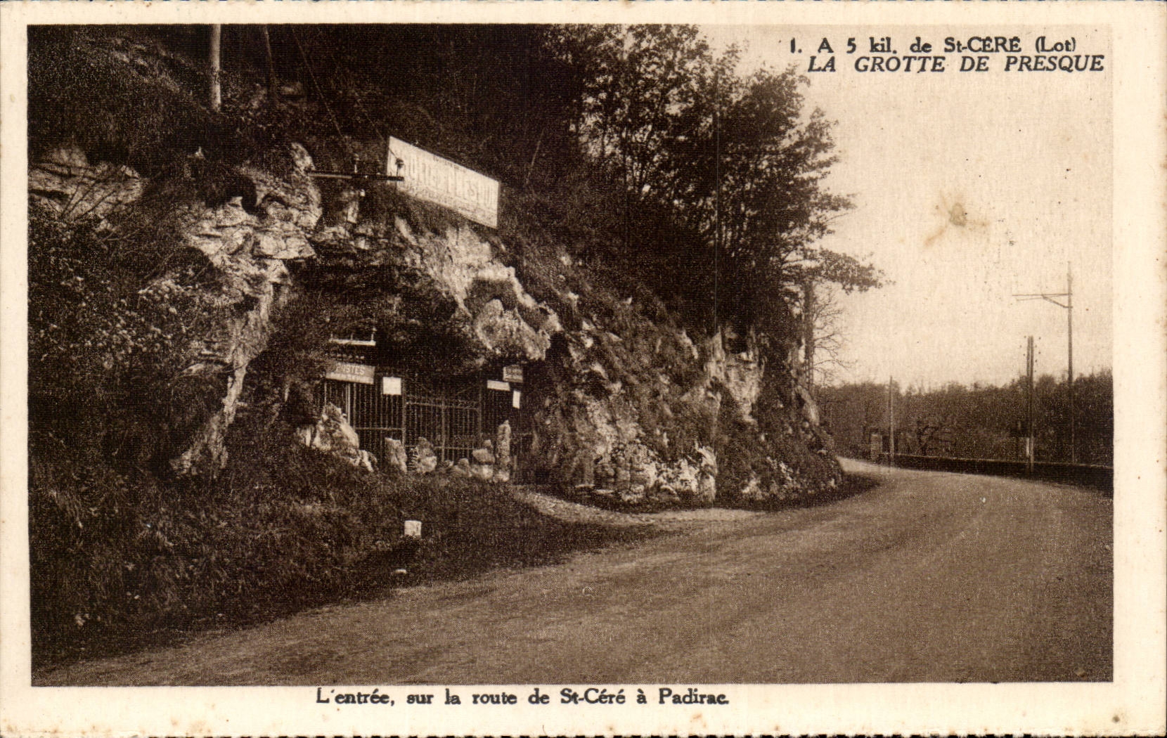 CPA a 5 km de Saint Cere La grotte de Presque L'entree sur la route de St Cere a Padirac
