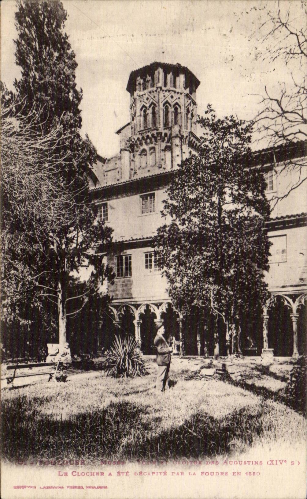 CPA Toulouse Le clocher a ete decapite par la foudre en 1550 Cloitre des Augustins