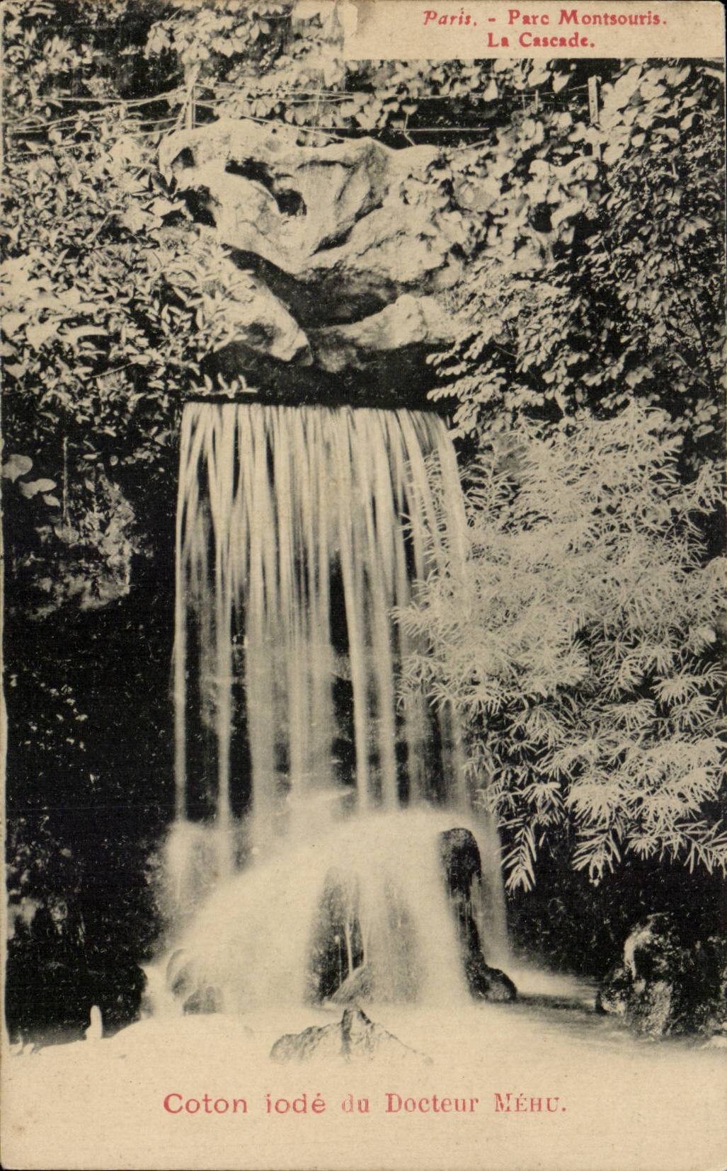 Paris CPA Park montsouris the cascade (Coton publicity iodizes of Doctor Meru)