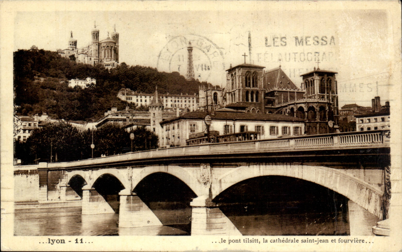 Lyon CPA the Tilsitt bridge the cathedral Saint Jean and Fourviere