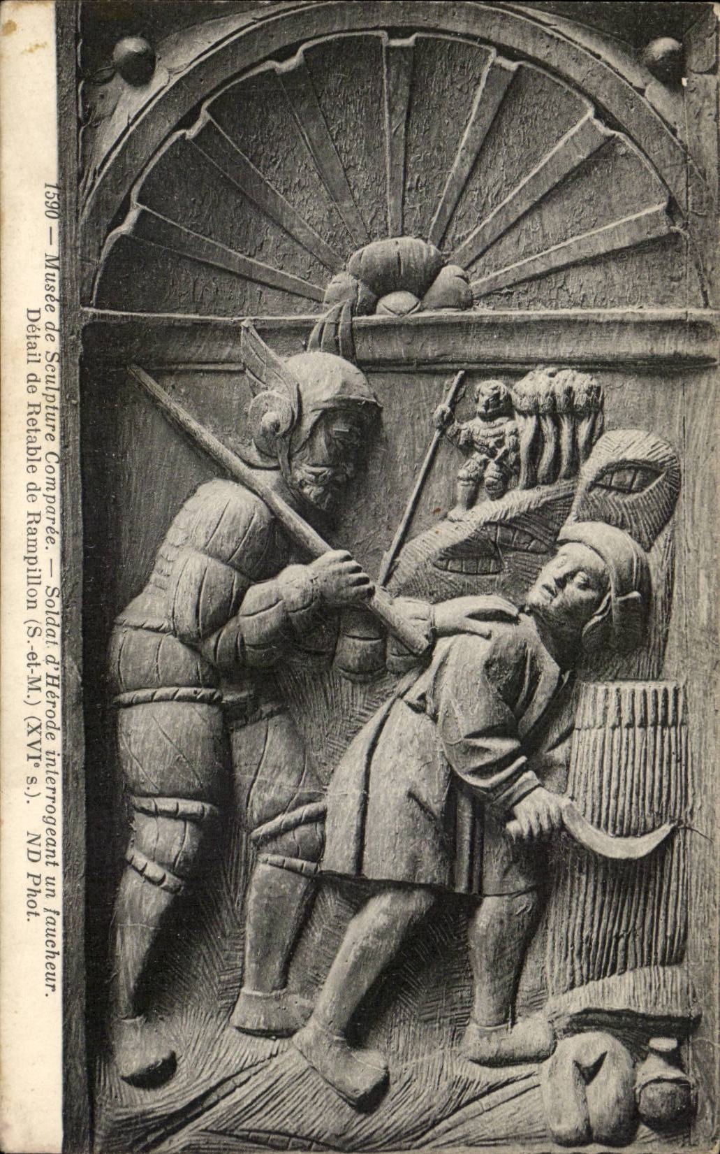 Paris CPA Musee de sculpture comparee Soldat d'Herode interrogeant un faucheur Detail de retable de Rampillon