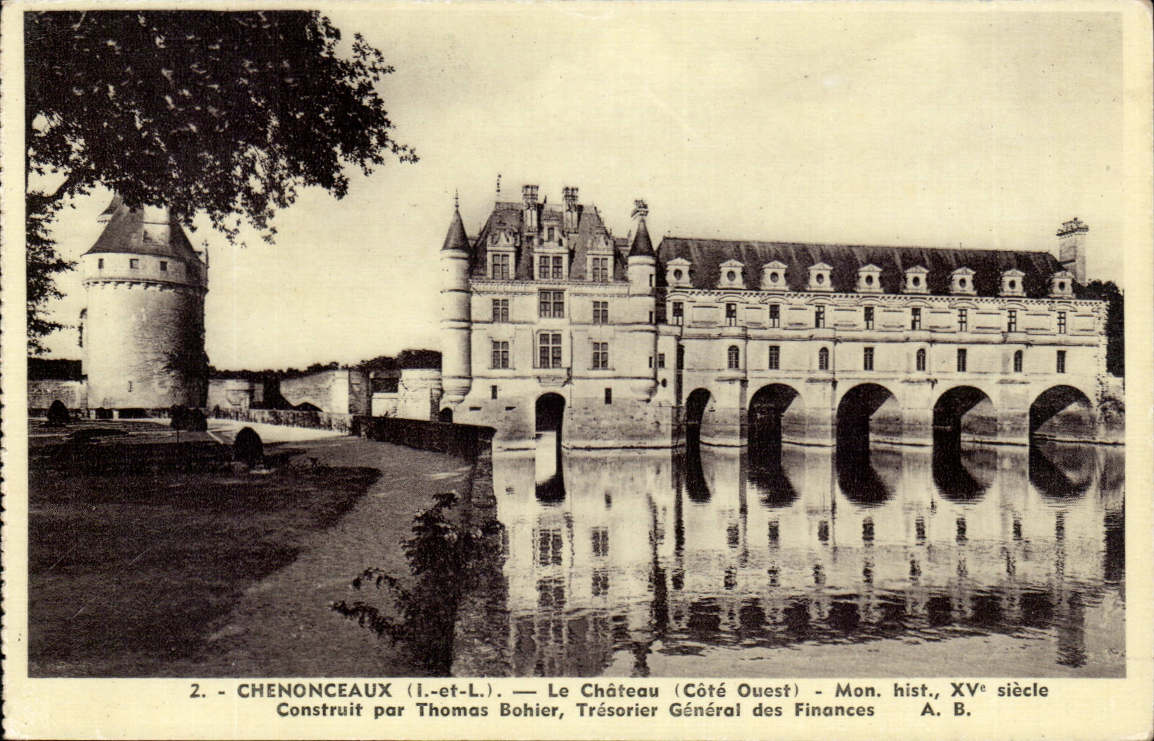 CPSM Chenonceaux Le chateau Construit par Thomas Bohier Tresorier general des Finances