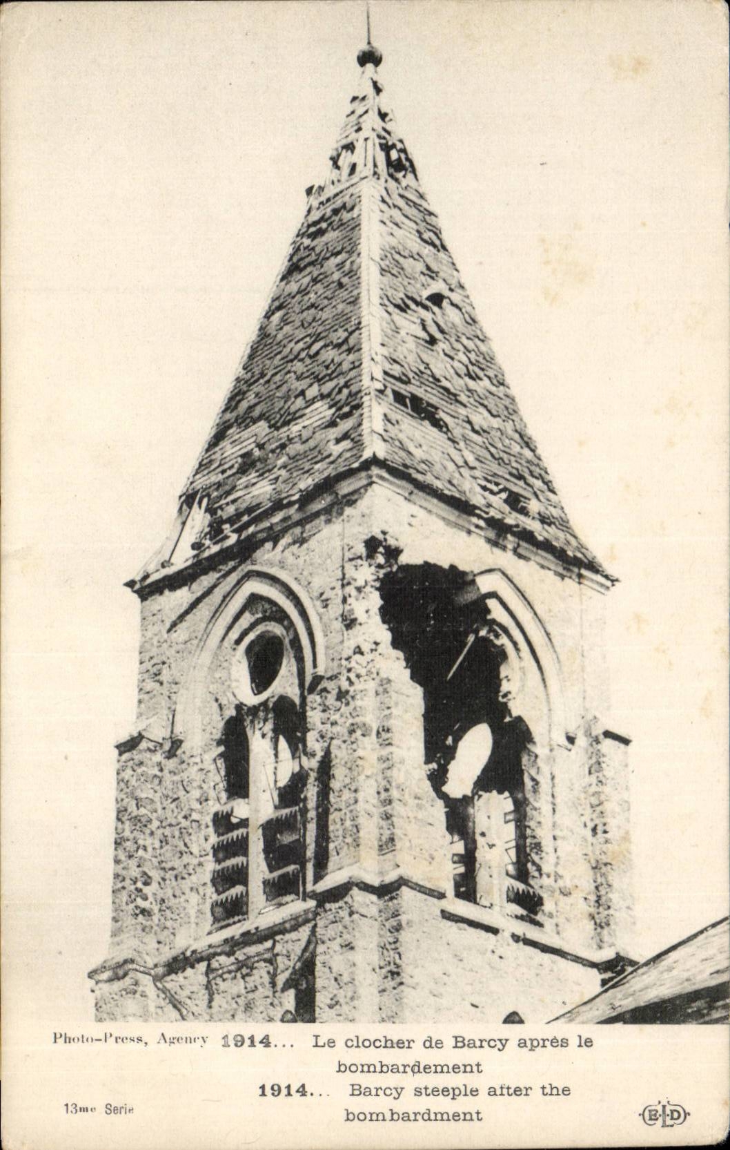 CPA the bell-tower of Barcy after the bombardment