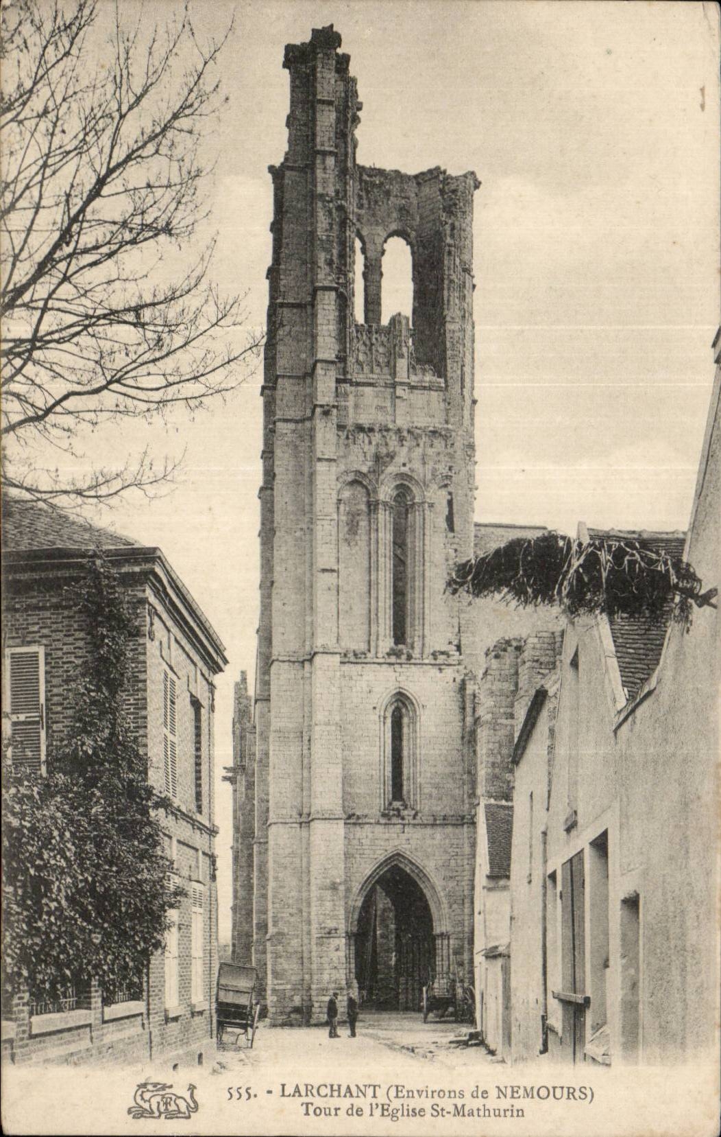 CPA Larchant Surroundings of Nemours Turn of the church St Mathurin