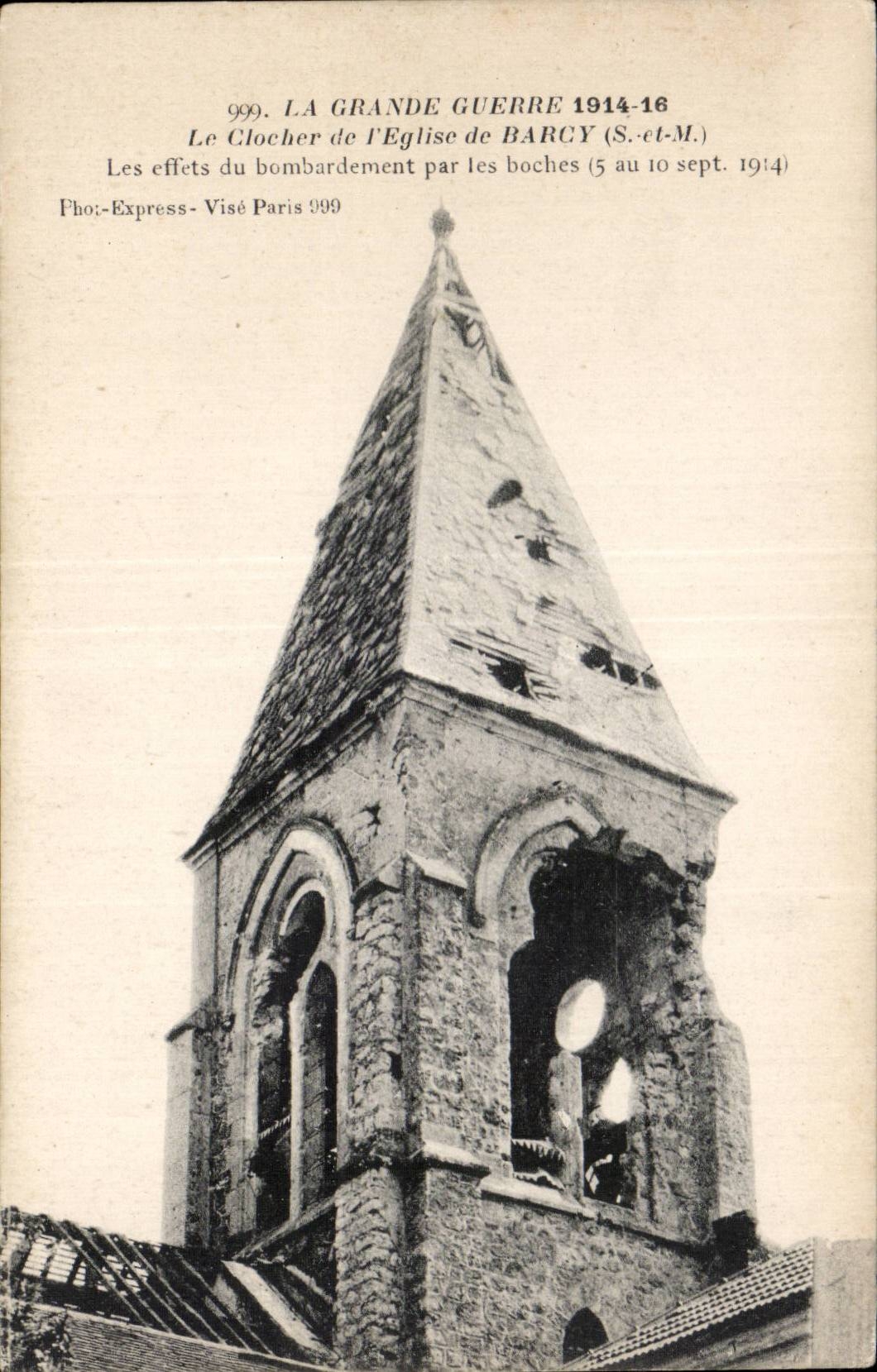 CPA the bell-tower of the church of Barcy effects of the bombardment by the boches