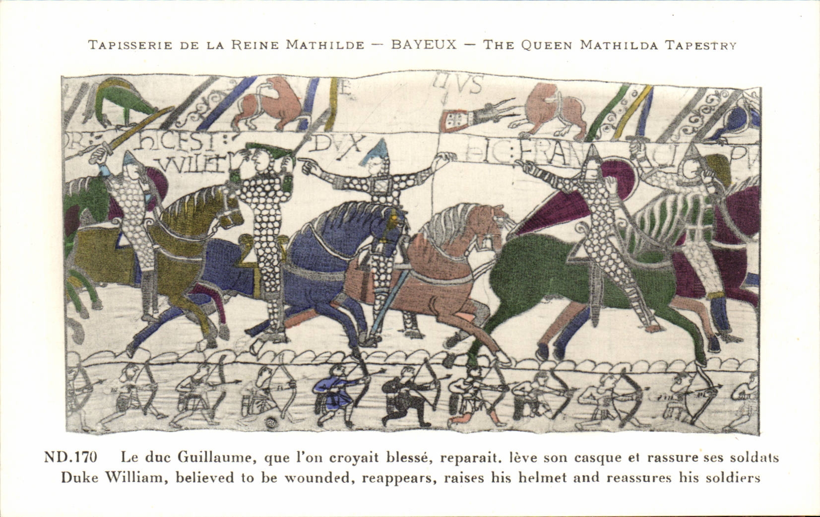 CPA Bayeux Tapisserie de Reine Mathilde Le duc Guillaume leve sons casque et rassure ses soldats