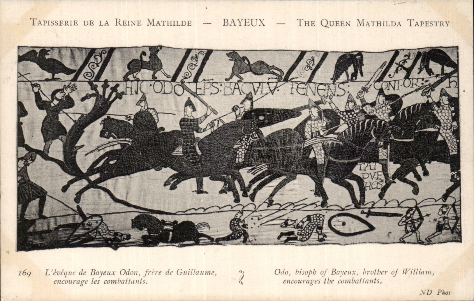 CPA Bayeux Tapisserie of the Mathilde Queen the bishop of Bayeux Odon brother of Guillaume encourages the combatants