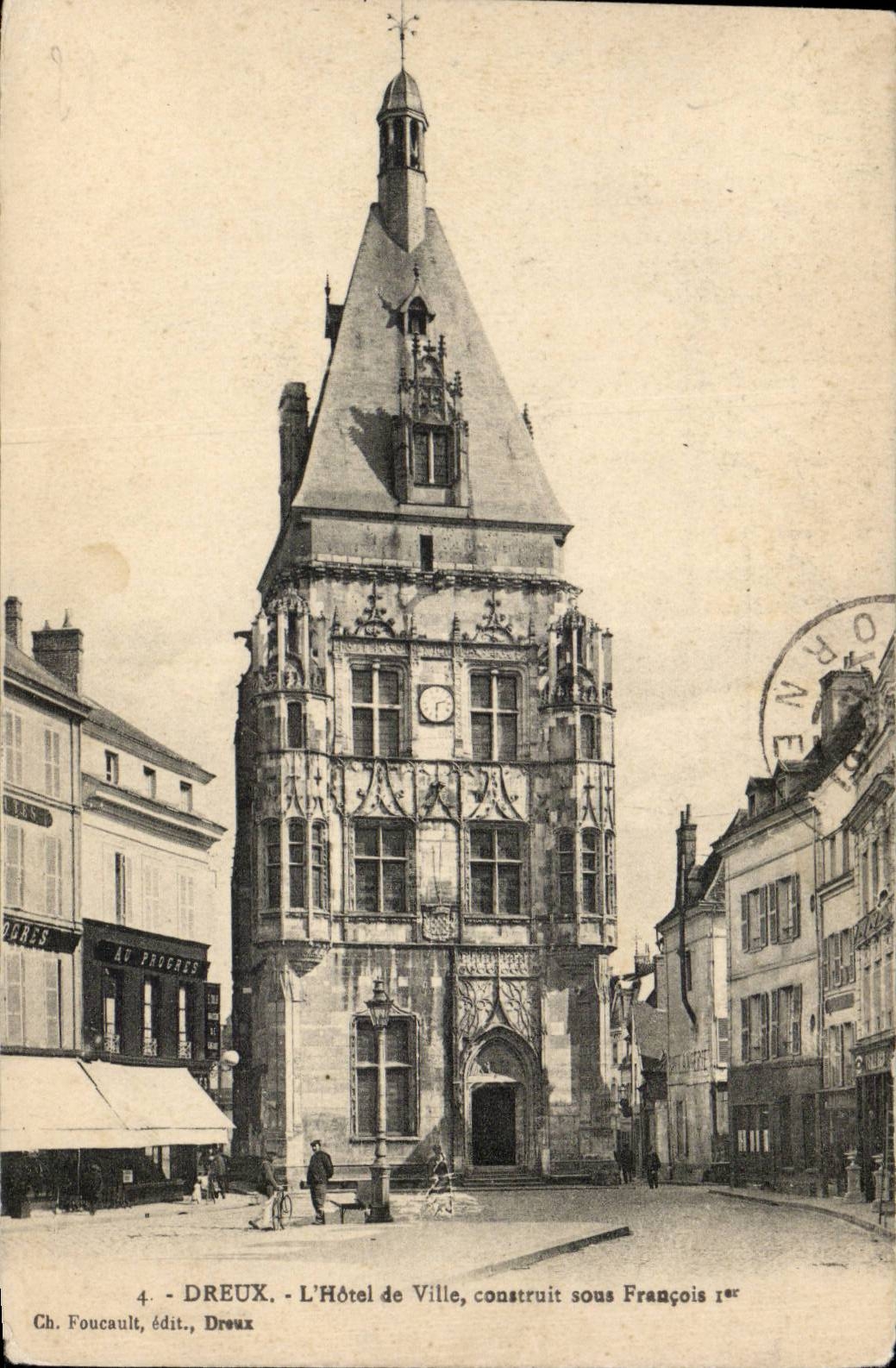 CPA Dreux das Rathaus errichtet unter François 1