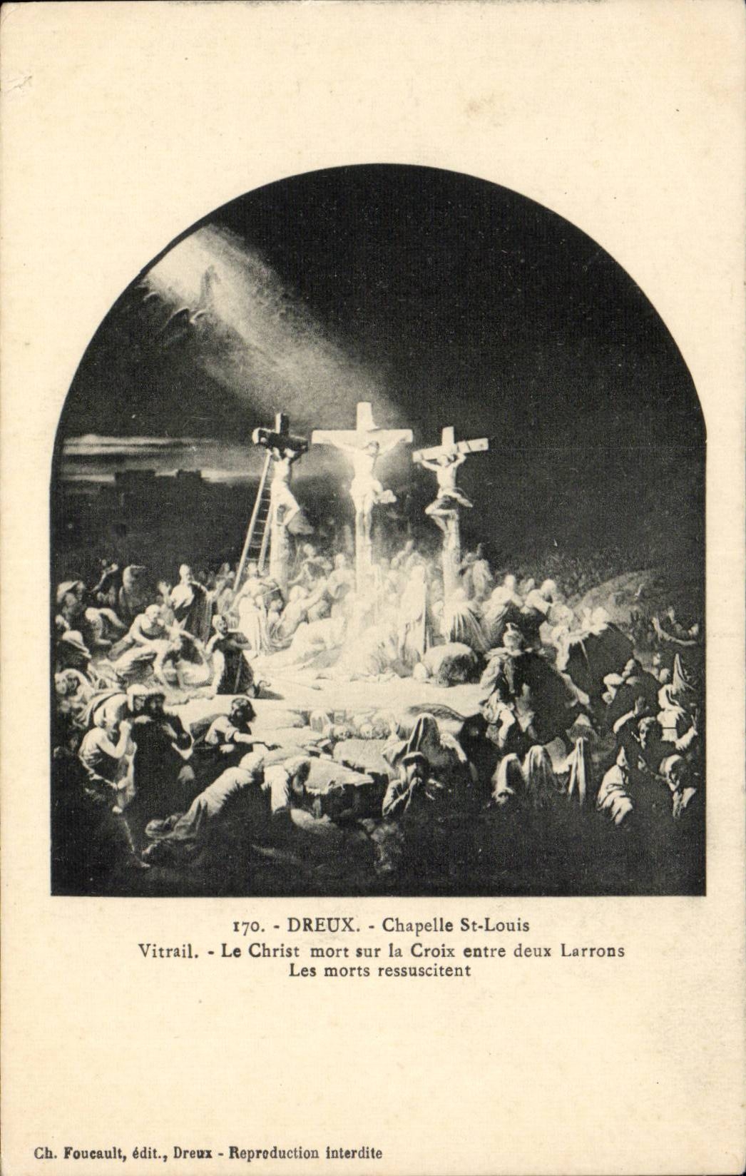 CPA Dreux Chapelle St Louis Vitrail Christ starb zwischen zwei kleinen ressuscitent Entwasserungkanaltodesfallen