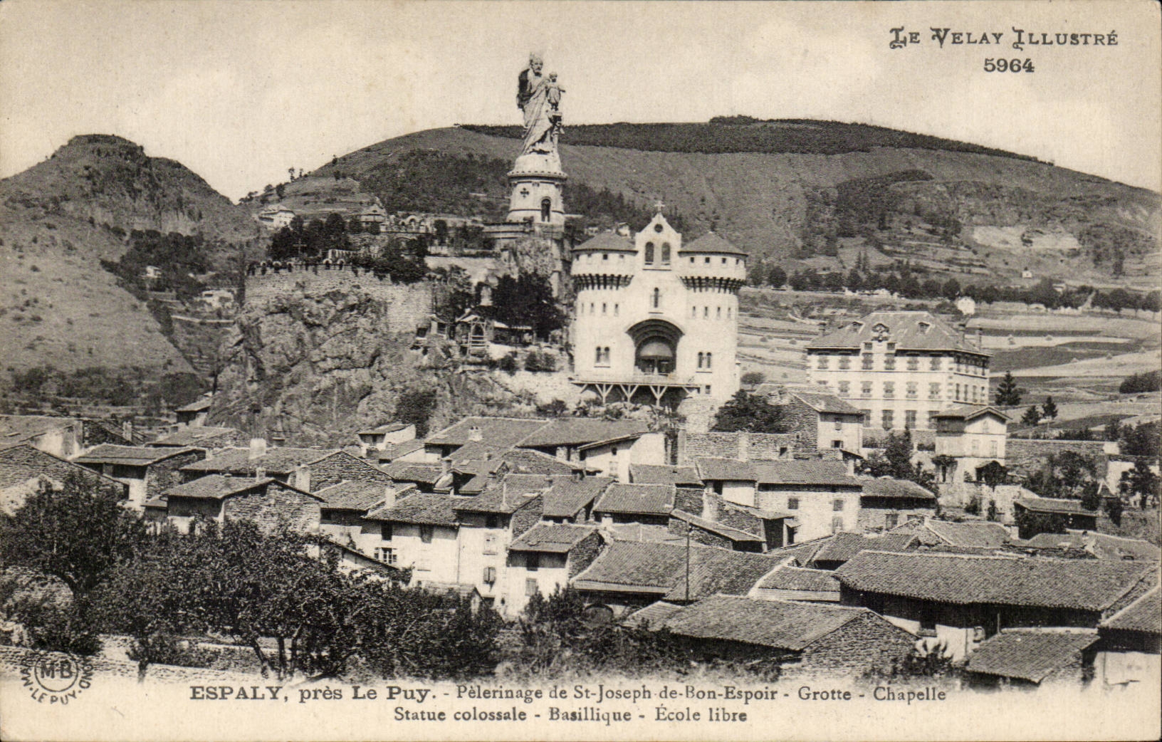 CPA Espaly close Puy Pilgrimage of St Joseph de Bon Hope Vault Statue colossal Basilica Private school