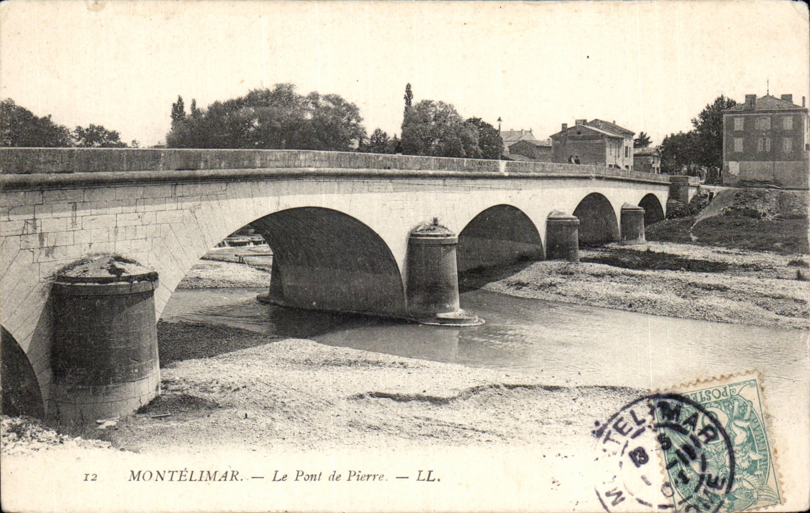 CPA Montelimar Le bridge of stone