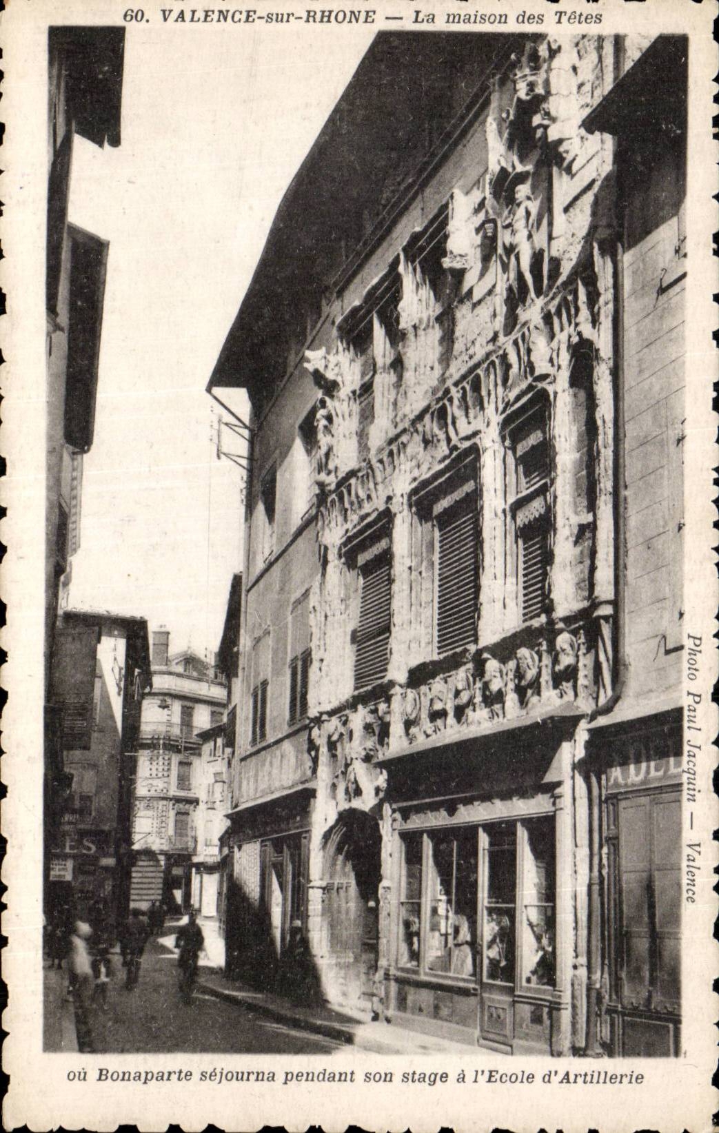 Seguia habiendo la valencia de CPA en el Rhone la casa de las cabezas o Bonaparte durante su estancia en la escuela de la artilleria