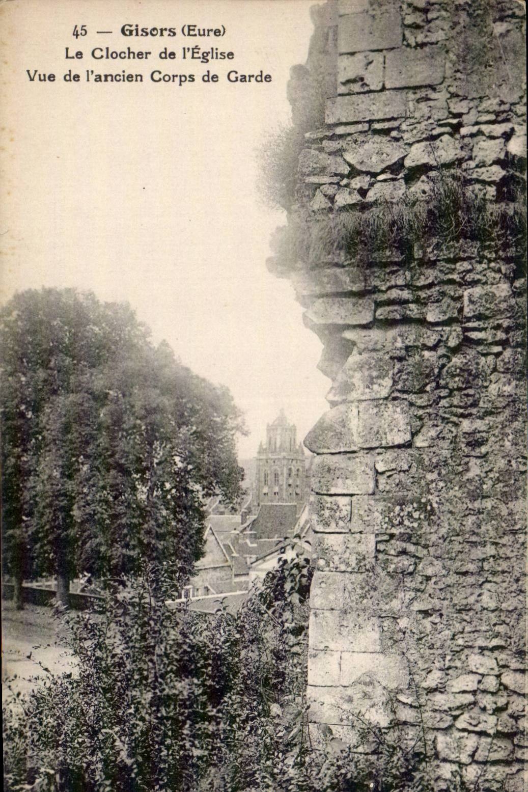 CPA Gisors Le clocher de l'eglise Vue de l'ancien corps de garde
