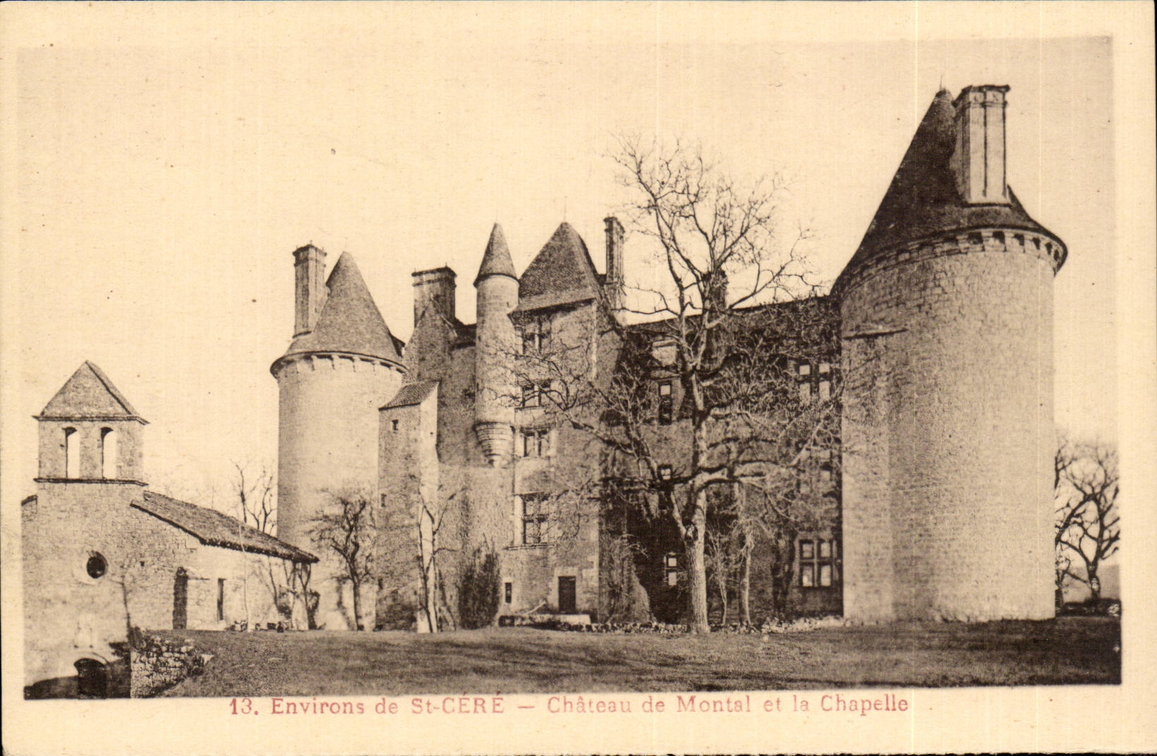 Environs de St Cere - Chateau de Montal et la Chapelle - CPA 
