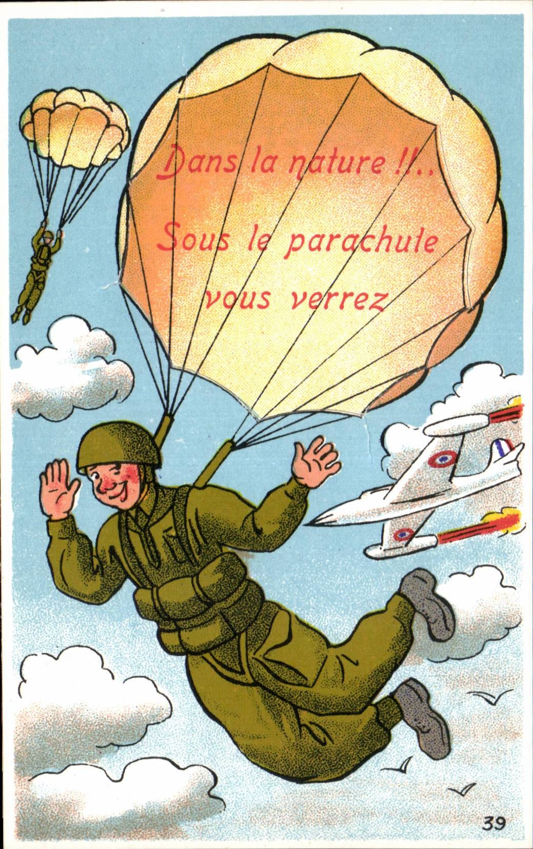 CPA Illustrateur Militaria Humor Under the parachute you will see