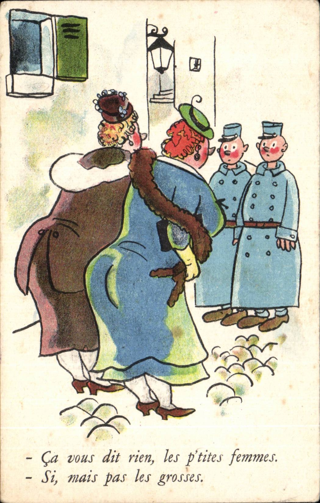 CPA Illustrateur Militaria Humor Ca says anything to you the p' tites women If but not the grosses