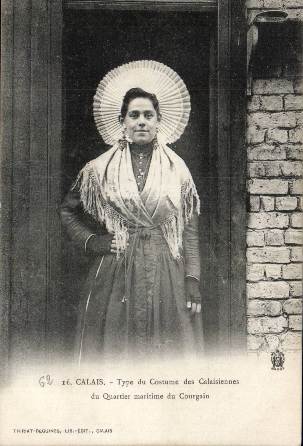 Folklore - Costumes - Calais - Type of the Costume - CPA