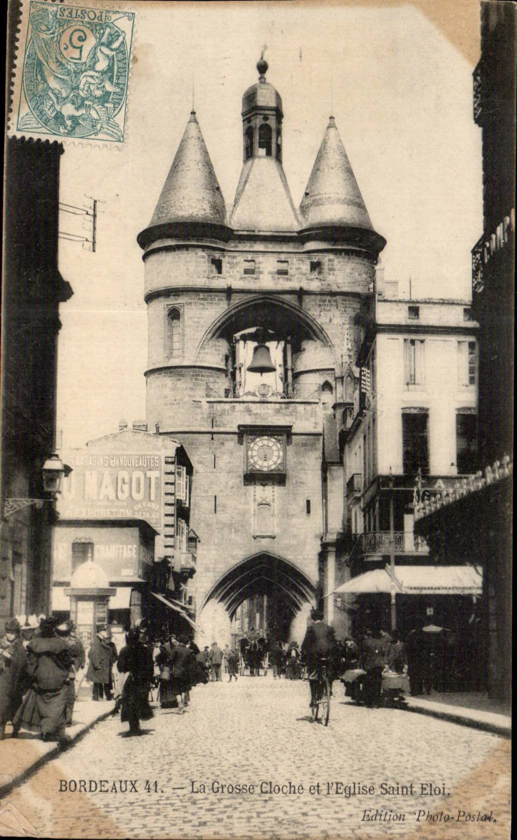 CPA Bordeaux the large bell and the Saint Eloi church