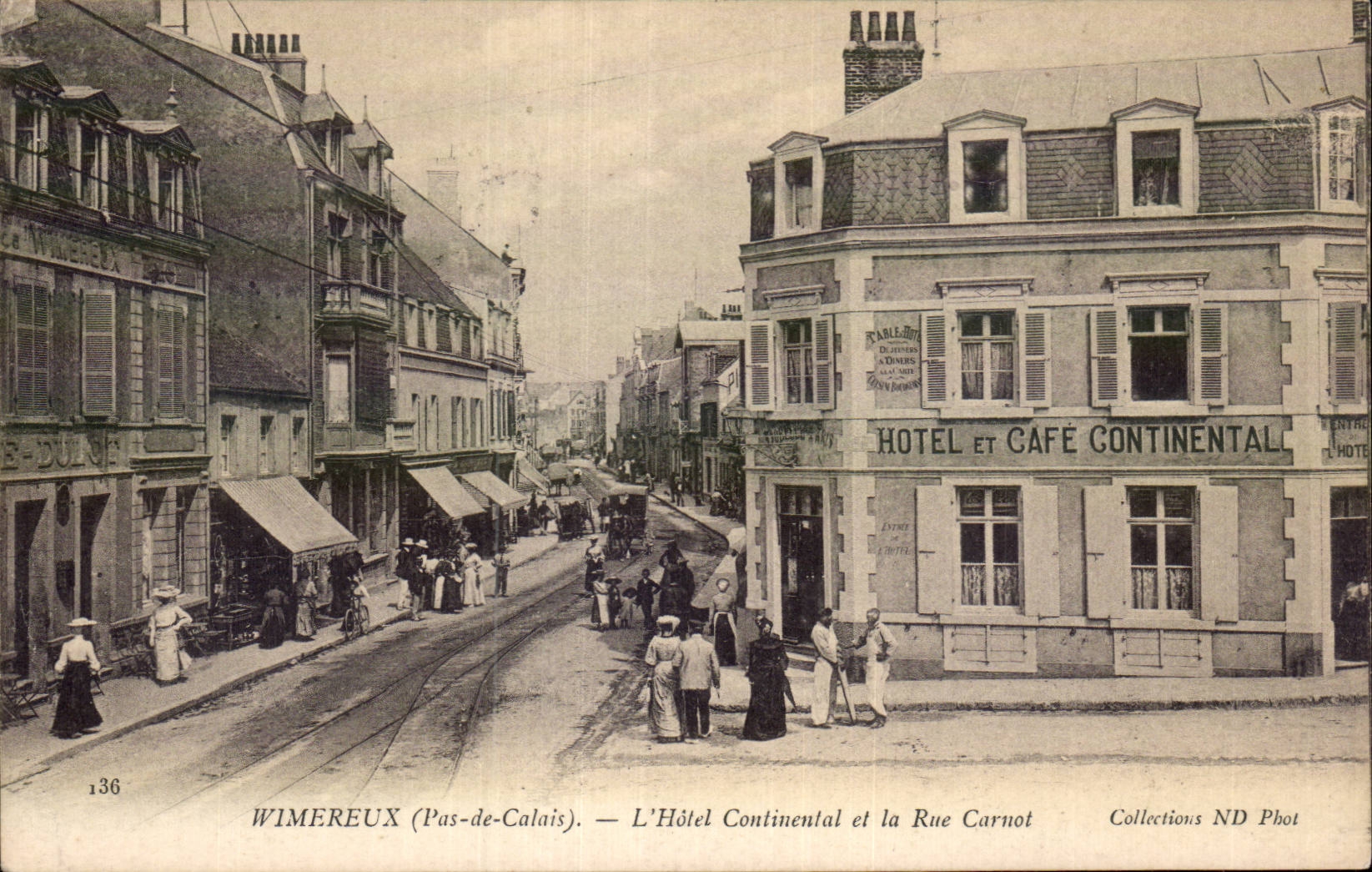 CPA Wimereux Continental Hotel and the street Carnot