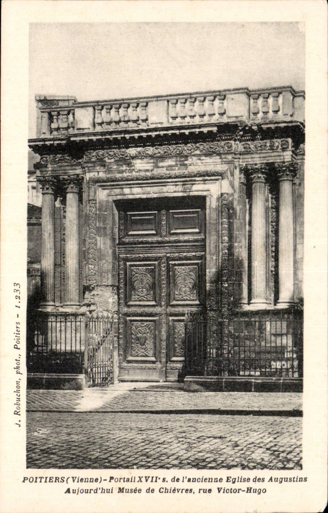 CPA Poitiers Gate 17th of old church of Augustins Museum of Chievres street Victor Hugo