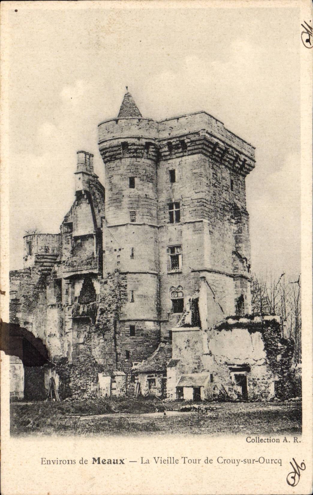 CPA Surroundings of Meaux the old woman tower of Crouy on ourcq
