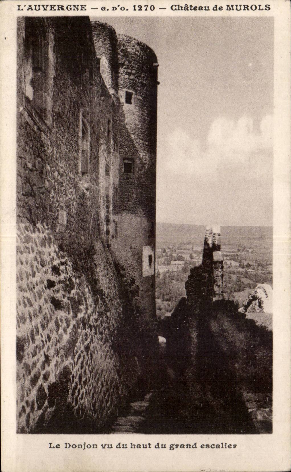 CPA Auvergne Castle of Murols the keep seen top of the large staircase