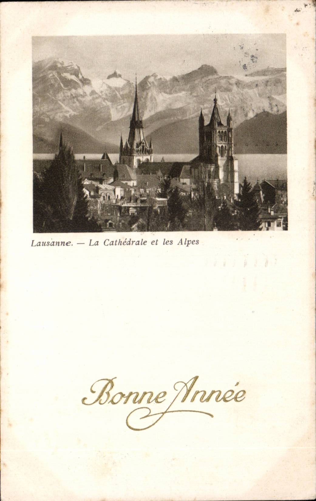 CPA Suisse Lausanne La cathedrale et les Alpes