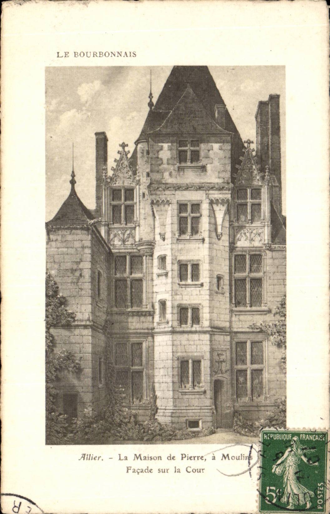 Moulins - the Stone-built house - CPA